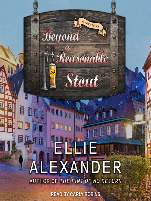 Title details for Beyond a Reasonable Stout by Ellie Alexander - Available